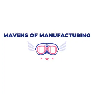 Mavens of Manufacturing Podcast Cover Art